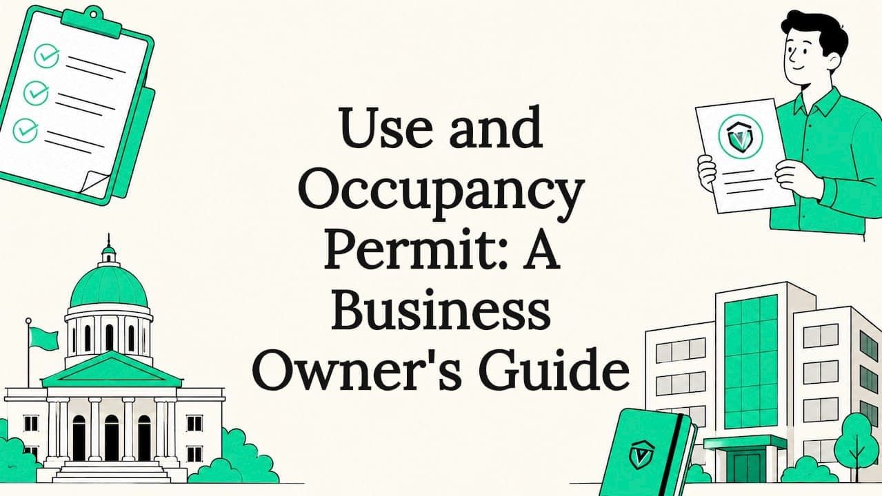 Use and Occupancy Permit: A Business Owner's Guide