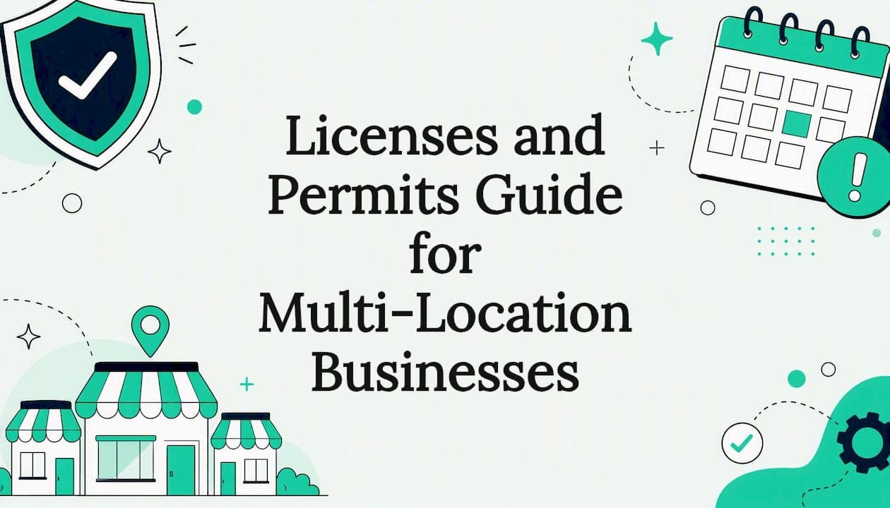 Licenses and Permits Guide for Multi-Location Businesses