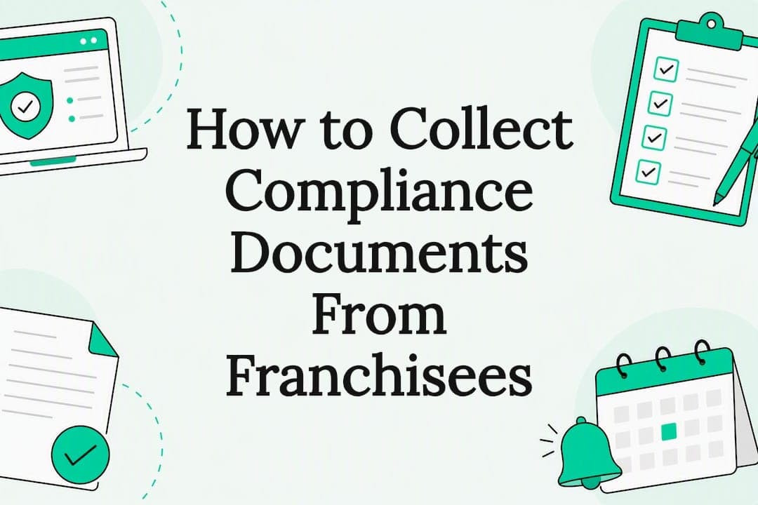 How to Collect Compliance Documents From Franchisees